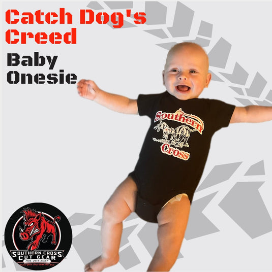 "Catch Dog's Creed" Baby Onesie - Southern Cross Cut Gear